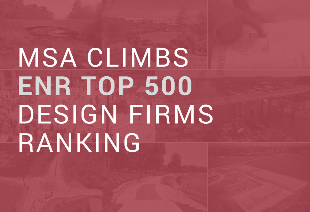 MSA Climbs ENR’s Top 500 Design Firms Ranking MSA